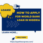 How to Apply for World Bank Loan in Nigeria